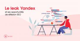 Le leak Yandex : les opportunités SEO